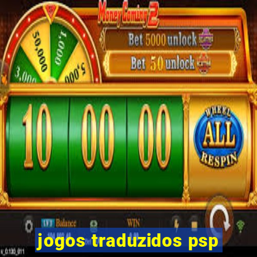 jogos traduzidos psp